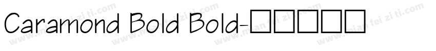 Caramond Bold Bold字体转换